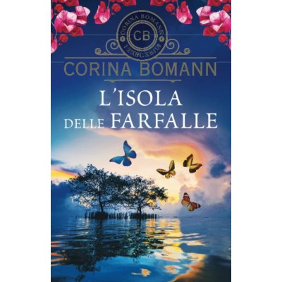 L´ Isola delle farfalle - Corina Bomannová – Hledejceny.cz