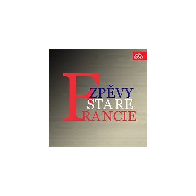 Různí interpreti – Zpěvy staré Francie MP3 – Sleviste.cz