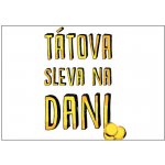 Plakát typ A4-A0 Tátova sleva na dani – Sleviste.cz