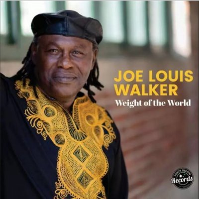 Joe Louis Walker - Weight Of The World - Coloured LP