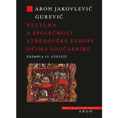 Exemplum: kultura a společnost středověké Evropy - Aron Jakovlevič Gurevič – Zbozi.Blesk.cz