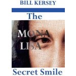 The Mona Lisa Secret Smile Kersey Roger WoodfordPaperback – Hledejceny.cz