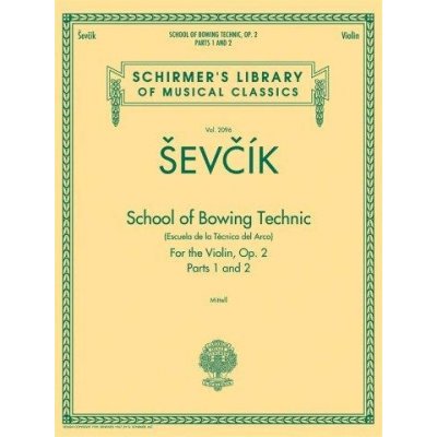 Otakar Ševčík School Of Bowing Technic Op.2 Parts 1 And 2 noty na housle – Zbozi.Blesk.cz