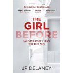 The Girl Before: The addictive global bestsel... JP Delaney – Zboží Mobilmania