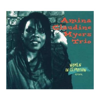 Amina Claudine Myers Trio - Women In E Motion CD – Zbozi.Blesk.cz