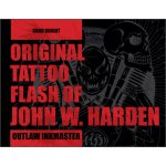 Original Tattoo Flash of John W. Harden: Outlaw Ink Master Knight ChadPevná vazba – Hledejceny.cz