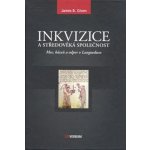 Inkvizice a středověká společnost -- Moc, kázeň a odpor v Languedocu - Given James B. – Hledejceny.cz