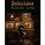 Beholder: Blissful Sleep – Hledejceny.cz