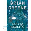 Skrytá realita - Brian Greene