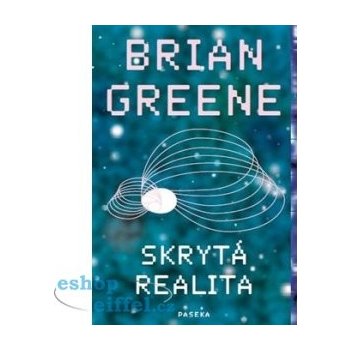 Skrytá realita - Brian Greene