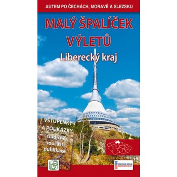 Malý špalíček výletů Liberecký kraj Autem po Čechách Moravě a Slezsku