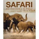 Safari od rovníku k pólu - James Parry