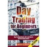 Day Trading: Day Trading for Beginners - Options Trading and Stock Trading Explained: Day Trading Basics and Day Trading Strategies Duncan Winston J.Paperback – Hledejceny.cz