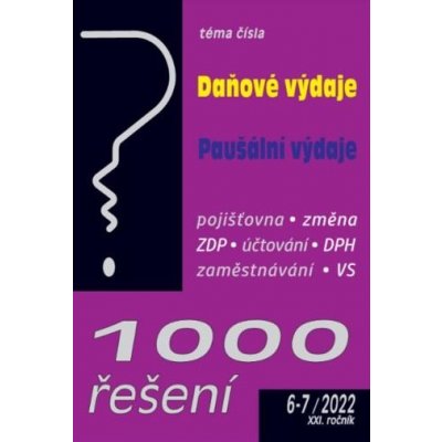 1000 řešení č. 6-7 / 2022 - Daňové výdaje komplexně – Hledejceny.cz