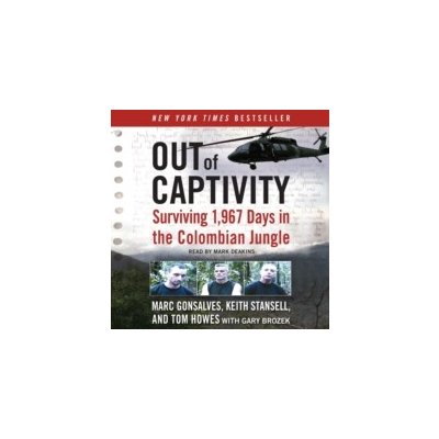 Out of Captivity - Gonsalves Marc, Howes Tom, Stansell Keith, Brozek Gary, Deakins Mark – Hledejceny.cz