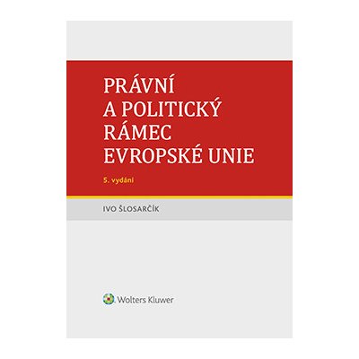 Právní a politický rámec Evropské unie - 5. vydání