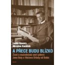 A přece budu blízko - Život a mučednická smrt páterů Jana Buly a Václava Drboly od Babic