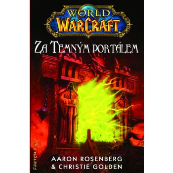 World of Warcraft: Za temným portálem - Christie Golden, Aaron Rosenberg