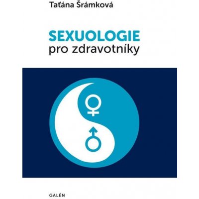 Sexuologie pro zdravotníky - Šrámková Taťána