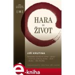 Hara = Život. Integrální duchovní střed - zdroj - centrum jednoty ducha - duše - dechu - těla člověka - Jiří Krutina – Hledejceny.cz