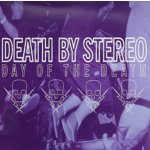 Death By Stereo - Day Of The Death LP – Hledejceny.cz