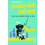 Nekrmte svou opičí mysl - Jennifer Shannonová – Hledejceny.cz