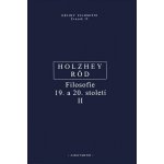Filosofie 19. a 20. století II. - Wolfgang Röd – Hledejceny.cz