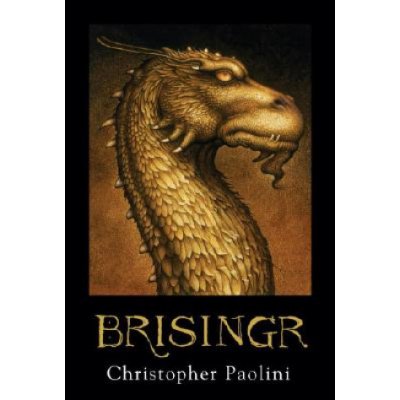Brisingr : Or, the Seven Promises of Eragon Shadeslayer and Saphira Bjartskular Paolini Christopher – Hledejceny.cz