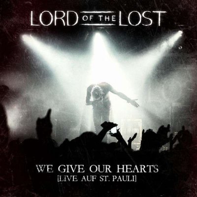 Lord Of The Lost - We Give Our Hears-Deluxe CD – Zbozi.Blesk.cz