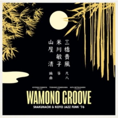 Various Artists - Wamono Groove - Shakuhachi & Koto Jazz Funk '76 LP – Zboží Mobilmania