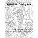 Sex positions coloring book 20 mature coloring pages Be ready for kamasutra fun! Gosteva TataPaperback