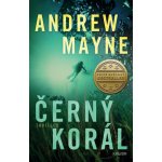 Černý korál - Andrew Mayne – Hledejceny.cz