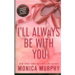 I´ll Always Be With You – Zboží Dáma
