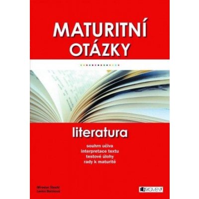 Štochl Miroslav, Bolcková Lenka - Maturitní otázky – Literatura