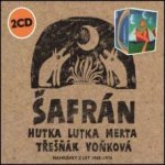 Šafrán a Jaroslav Hutka a Vladimír Merta a Dáša Voňková Andrtová a Vlasta Třešňák - Šafrán CD – Hledejceny.cz