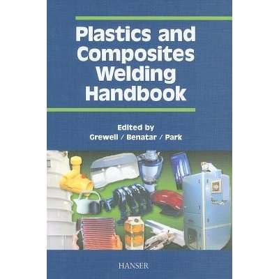 Plastics and Composites: Welding Handbook - David A. Grewell – Hledejceny.cz