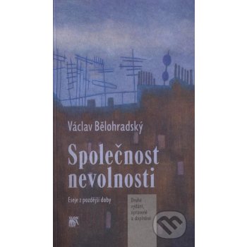 Společnost nevolnosti - Václav Bělohradský