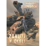 Zakuti v oceli - Miroslav Žamboch – Hledejceny.cz