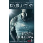 Kouř 1 - Kouř a stíny - Tanya Huffová – Hledejceny.cz