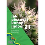 Jak pěstovat konopí indoor 2.1 – Hledejceny.cz