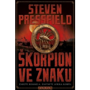 Škorpion ve znaku - brož. - Steven Pressfield