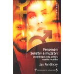 Fenomén ženství a mužství - Jan Poněšický – Zbozi.Blesk.cz