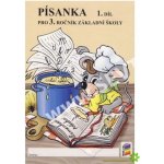 Písanka pro 3. ročník, 1. díl ZŠ - nové vydání – Zbozi.Blesk.cz