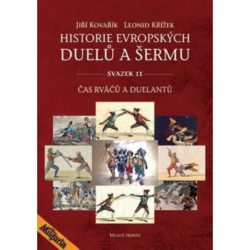 Historie evropských duelů a šermu II - Čas rváčů a duelantů