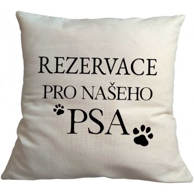 Bohemia Gifts Rezervace pro našeho psa 40 x 40 cm – Zboží Mobilmania