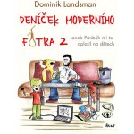 Deníček moderního fotra 2 – Hledejceny.cz