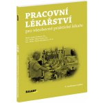 Pracovní lékařství pro všeobecné praktické lékaře – Hledejceny.cz