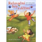 Relaxační hry s dětmi – Hledejceny.cz