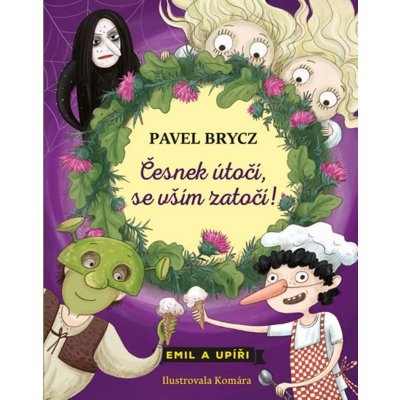 Česnek útočí, se vším zatočí - Pavel Brycz – Hledejceny.cz