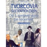 Tvorcovia svetových dejín IV. - od 1. sv. vojny po – Hledejceny.cz